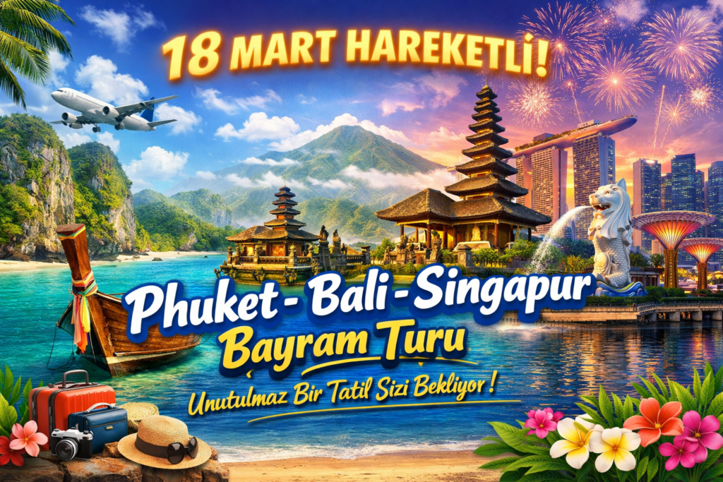 Phuket Bali ve Singapur Turu